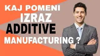 aditivna proizvodnja,3D tiskanje,prilagodljivost izdelkov,zmanjšanje odpadkov,energetska učinkovitost,hitrejši razvoj izdelkov,avtomobilska industrija,medicinski vsadki,prototipiranje,konkurenčnost na trgu